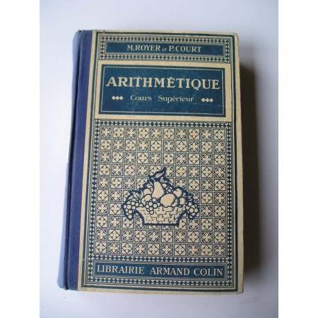 Livre scolaire ancien Arithmétique 1932