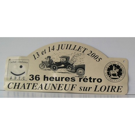 Plaque de rallye RETRO CHATEAUNEUF SUR LOIRE 2005