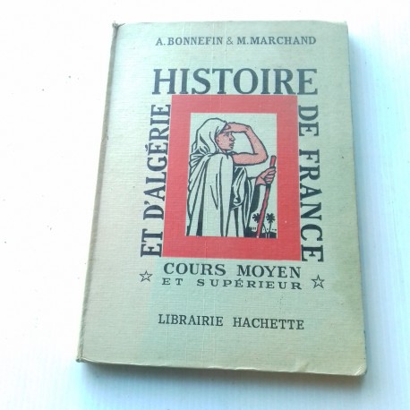 Livre scolaire ancien Histoire de France et d'Algérie