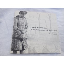 Livre "Il était une fois dans nos campagnes" Creuse R. Dutheil